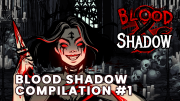 blood shadow slot compilation