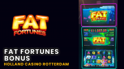 fat fortunes bonus holland casino rotterdam